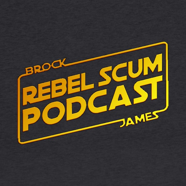 Rebel Scum Podcast 2019 by Rebel Scum Podcast